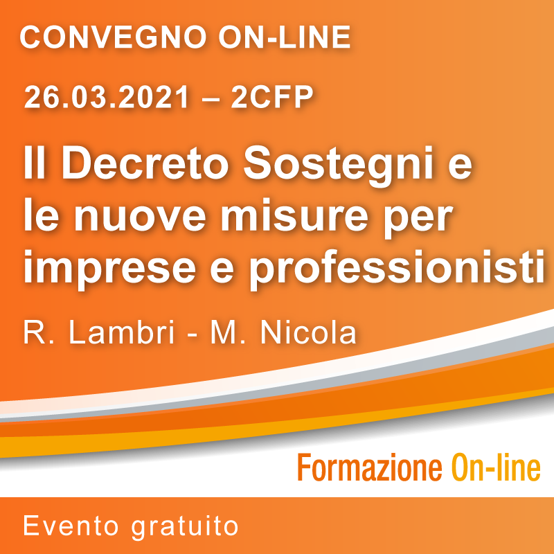 Il Decreto Sostegni e le nuove misure per imprese e professionisti: oggi il nuovo Convegno On-line MySolution in diretta streaming