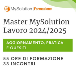 Parte il Master MySolution Lavoro 2024/2025, incluso nell'Abbonamento