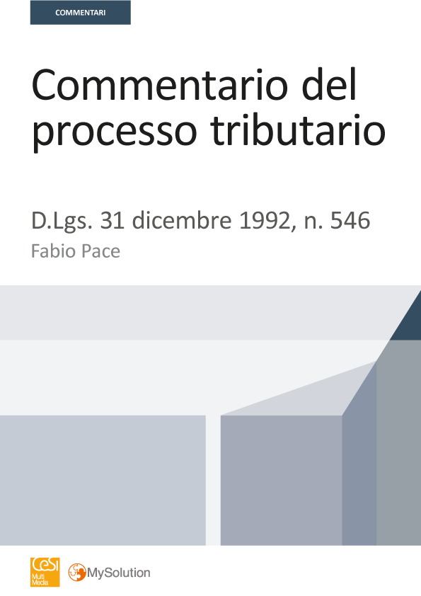 Commentario del processo tributario - D.Lgs. 31 dicembre 1992, n. 546