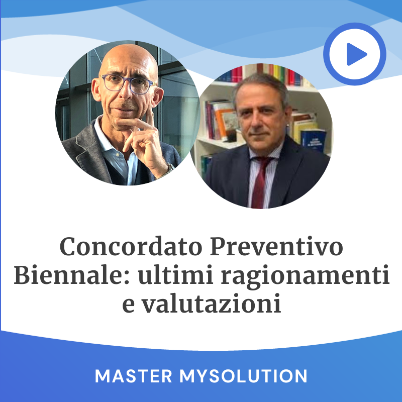 Concordato Preventivo Biennale: ultimi ragionamenti e valutazioni