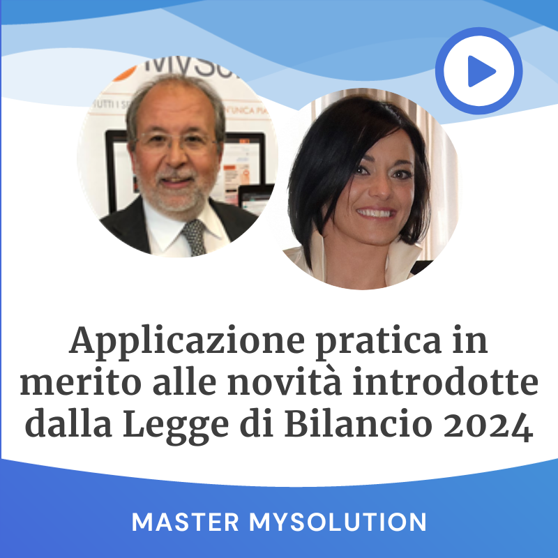 Applicazione pratica in merito alle novità introdotte dalla Legge di Bilancio 2024