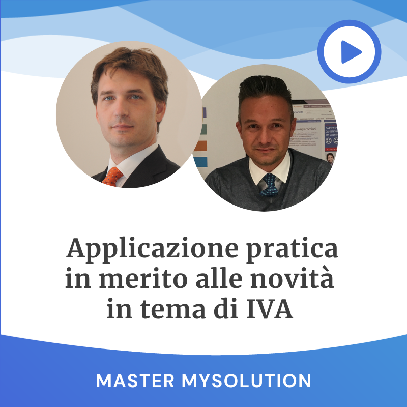 Analisi delle ultime novità in tema di IVA (II modulo - Come fare)