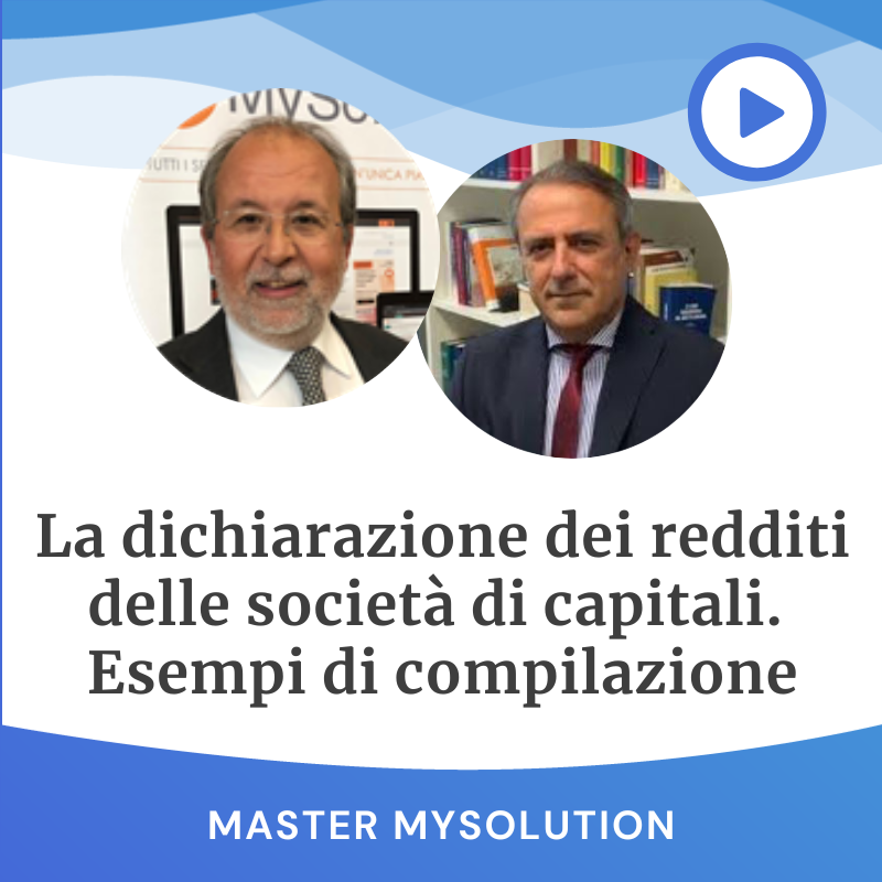 La dichiarazione dei redditi delle società di capitali. Esempi pratici di compilazione (II modulo - Come fare)