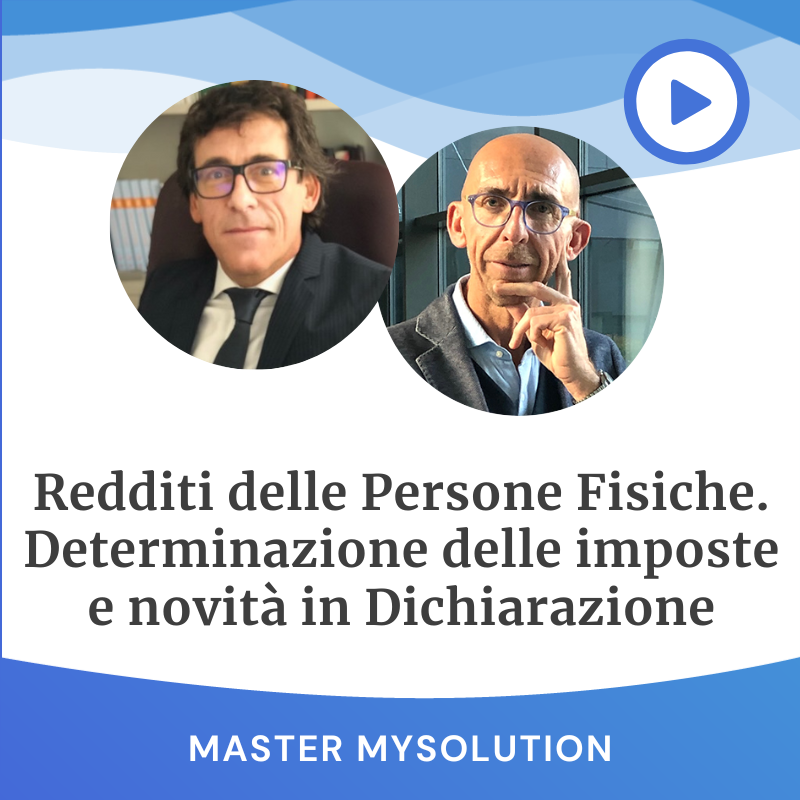 Redditi delle Persone Fisiche. Determinazione delle imposte e novità in Dichiarazione (Modulo I - Aggiornamento)