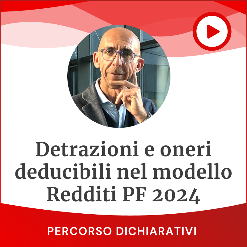 Detrazioni e oneri deducibili nel Modello Redditi PF 2024